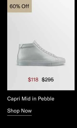 Capri Mid in Pebble 60% off-Shop Now