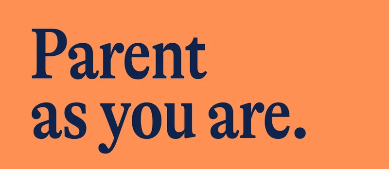 Parent  as you are.