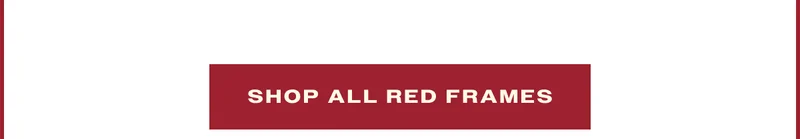 Shop all red frames