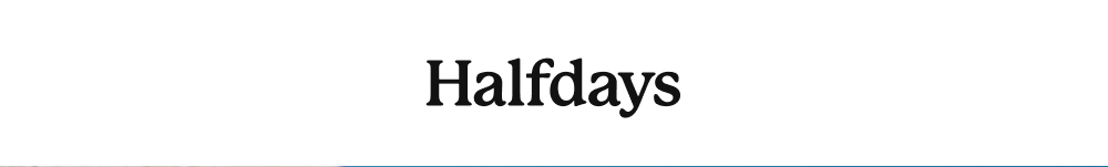 Halfdays