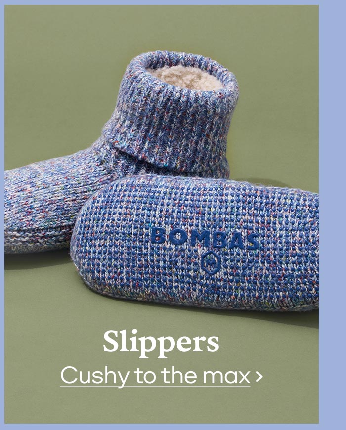 Slippers Cushy to the max