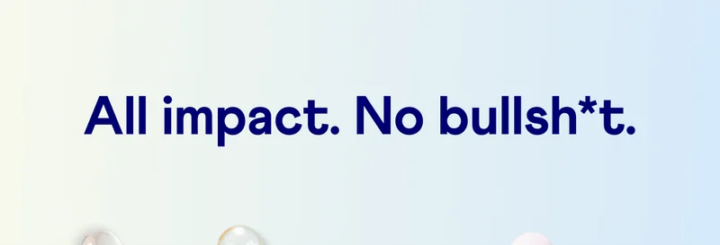 All impact. No bull.