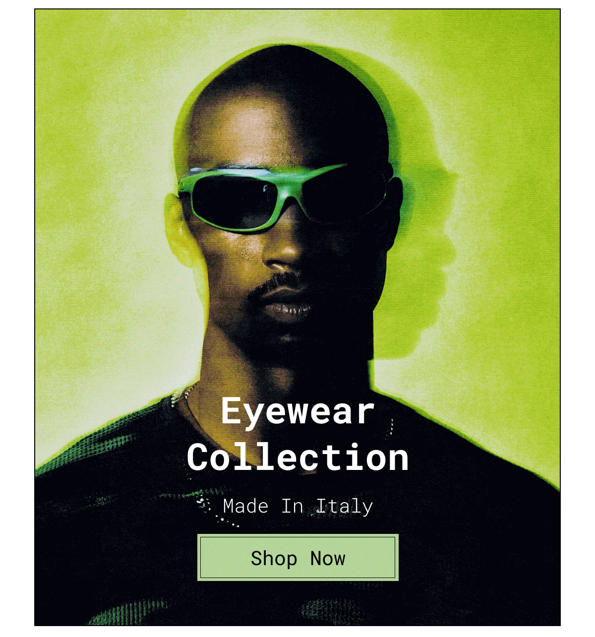 Eyewear Collection | Made in Italy | SHOP NOW