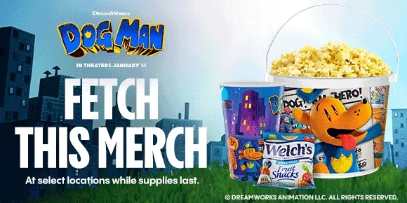 DOG MAN | FETCH THIS MERCH | AT SELECT LOCATIONS WHILE SUPPLIES LAST.