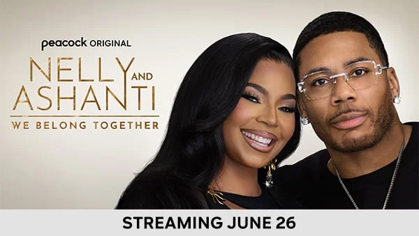 Nelly and Ashanti: We Belong Together - Streaming June 26