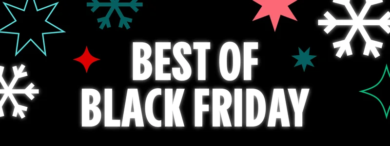 BEST OF BLACK FRIDAY