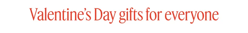 Valentine's Day gifts for everyone