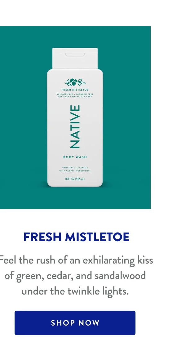 FRESH MISTLETOE | Feel the rush of an exhilarating kiss of green, cedar, and sandalwood under the twinkle lights. | SHOP NOW