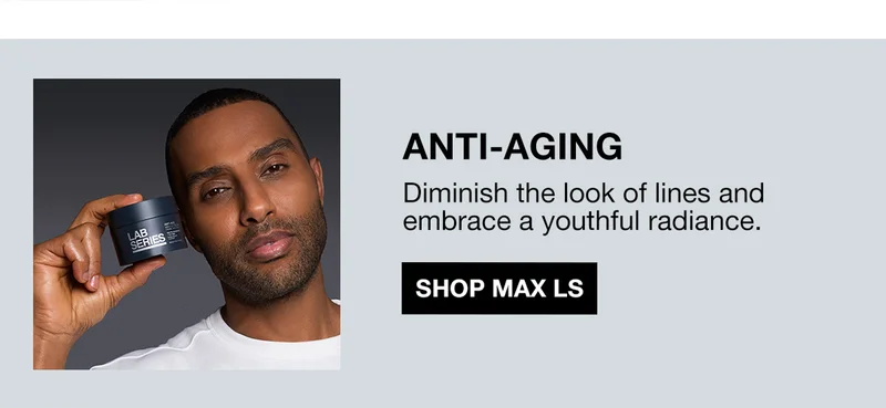 ANTI-AGING. Diminish the look of lines and embrace a youthful radiance. SHOP MAX LS.