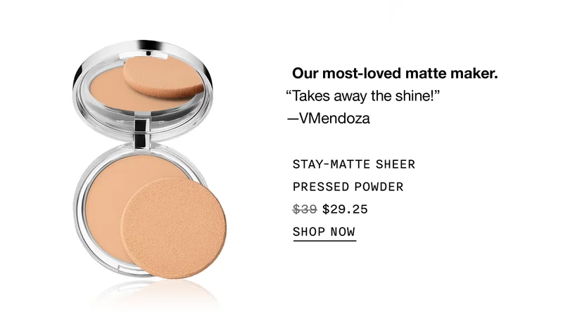 Our most-loved matte maker. “Takes away the shine!” —VMendoza | STAY-MATTE SHEER PRESSED POWDER $29.25 | SHOP NOW