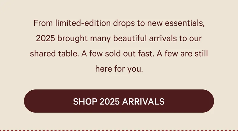 Shop 2025 Arrivals