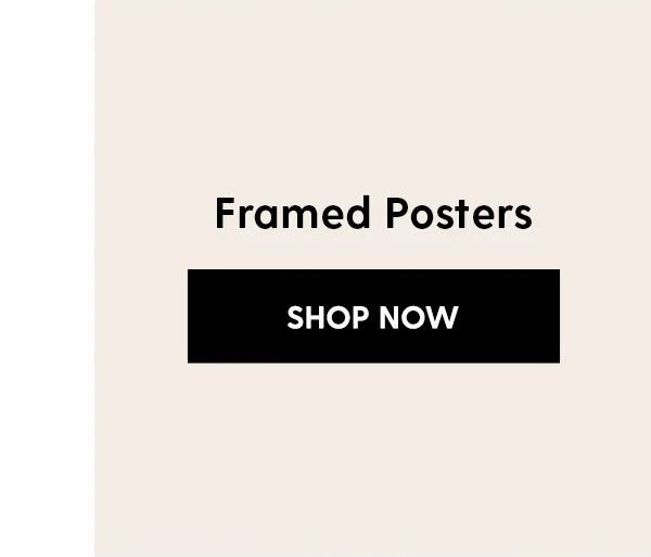 Framed Posters | Shop Now