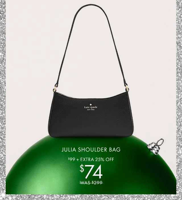 Julia Shoulder Bag $99 + Extra 25% Off $74 Was $299