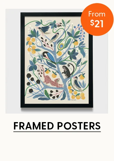 From $21 | Shop Framed Posters
