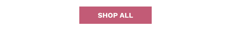 Something else in mind? Shop All