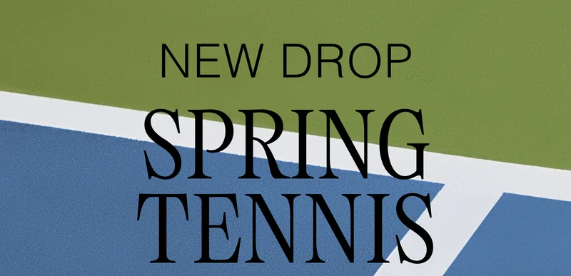 NEW DROP: SPRING TENNIS