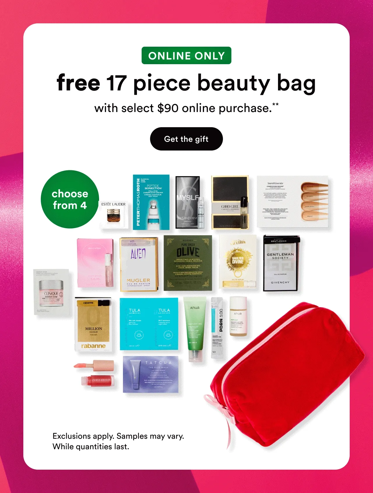 Online only | Free 17 piece beauty bag with select $90 online purchase. Choose from 4. | Get the gift