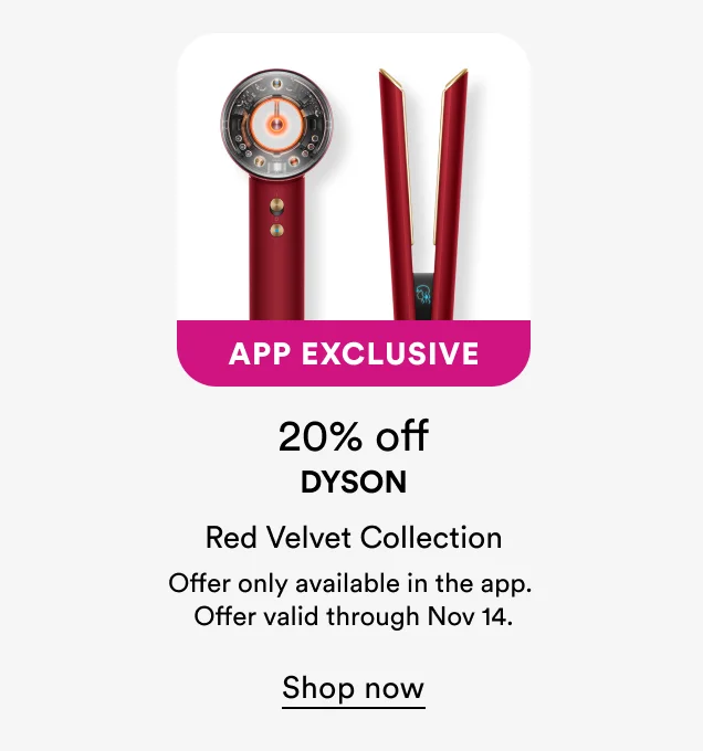 App Exclusive | 20% off | Dyson | Red Velvet Collection | Offer valid today only, Nov 14