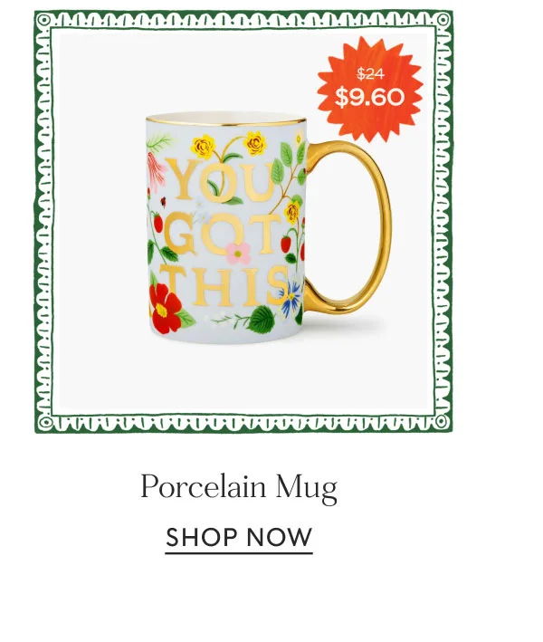 Porcelain Mug  SHOP NOW