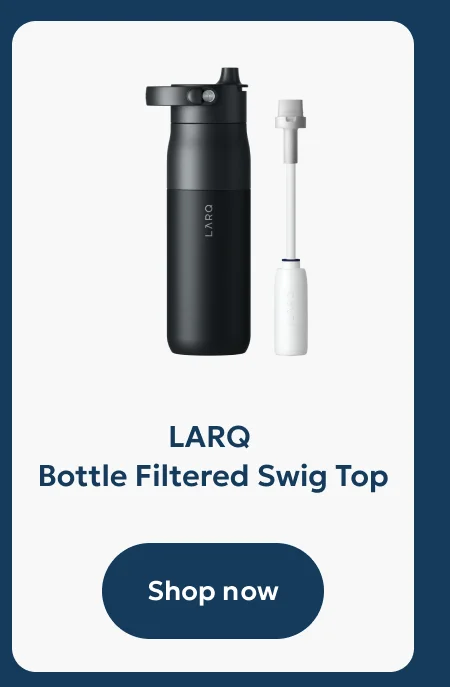 LARQ  Bottle Filtered Swig Top