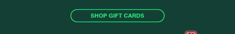 SHOP GIFT CARDS