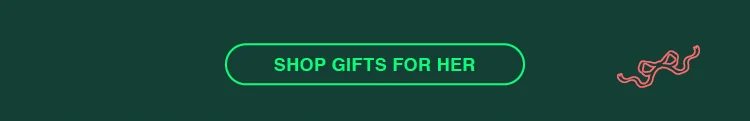 SHOP GIFTS FOR HER