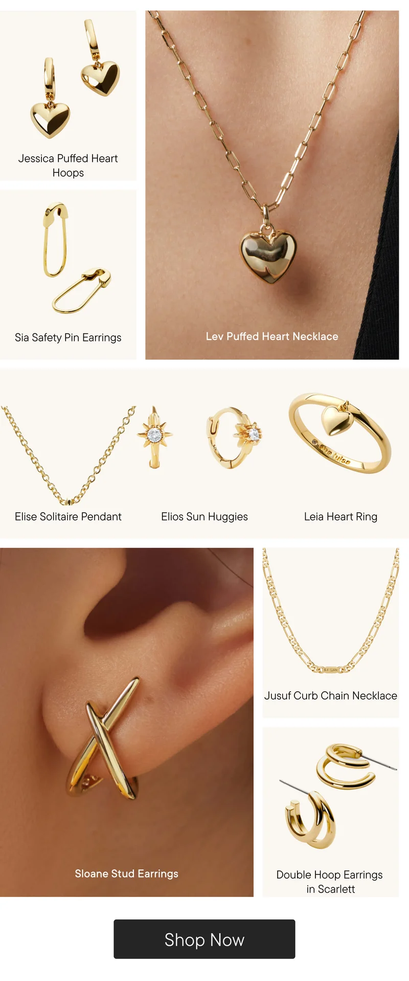 Products Shown: Jessica Puffed Heart Hoops, Sia Safety Pin Earrings, Lev Puffed Heart Necklace, Elise Solitaire Pendant, Elios Sun Huggies, Leia Heart Ring, Jusuf Curb Chain Necklace, Sloane Stud Earrings, and Double Hoop Earrings in Scarlett. Shop Ana Luisa Now!