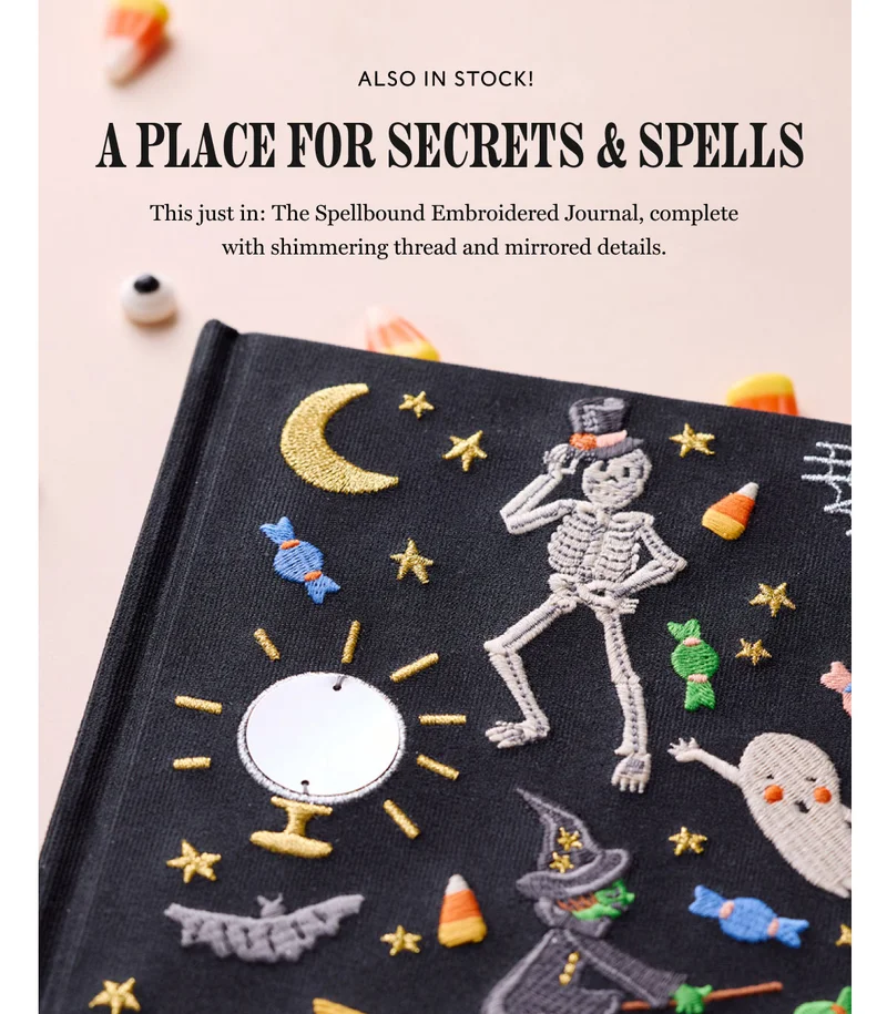 Also in stock! A Place for Secrets & Spells This just in: The Spellbound Embroidered Journal, complete with shimmering thread and mirrored details.