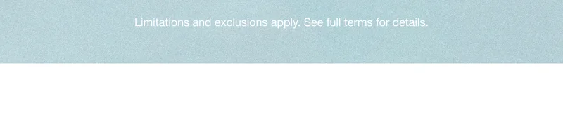 Limitations and exclusions apply. See full terms for details.