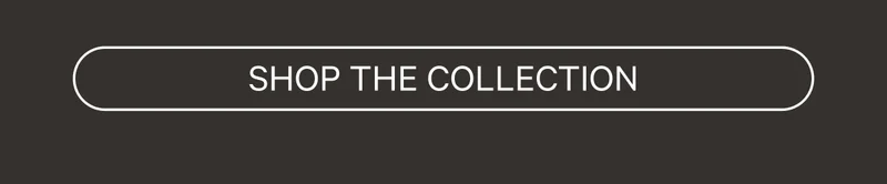 Shop The Collection