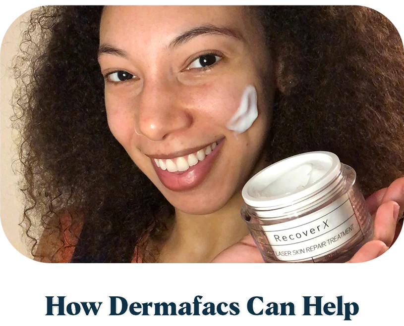 How Dermafacs Can Help