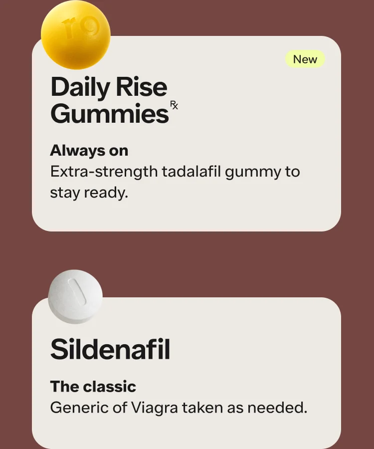 Choose from SparksRx, Daily Rise GummiesRx or Sildenafil and reconnect with a provider