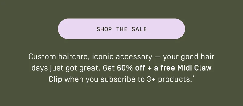 60% off + a free Midi Claw Clip