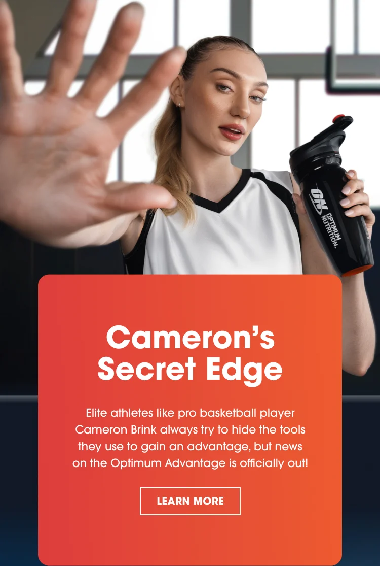Cameron’s Secret Edge Elite athletes like pro basketball player Cameron Brink always try to hide the tools they use to gain an advantage, but news on the Optimum Advantage is officially out! Learn More