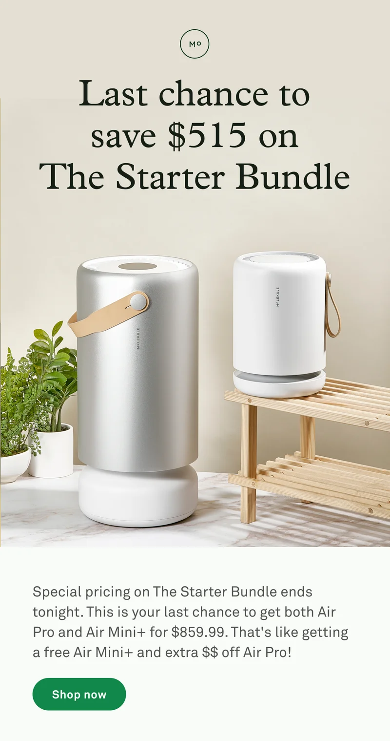 The Starter Bundle: Two powerful purifiers , one special price