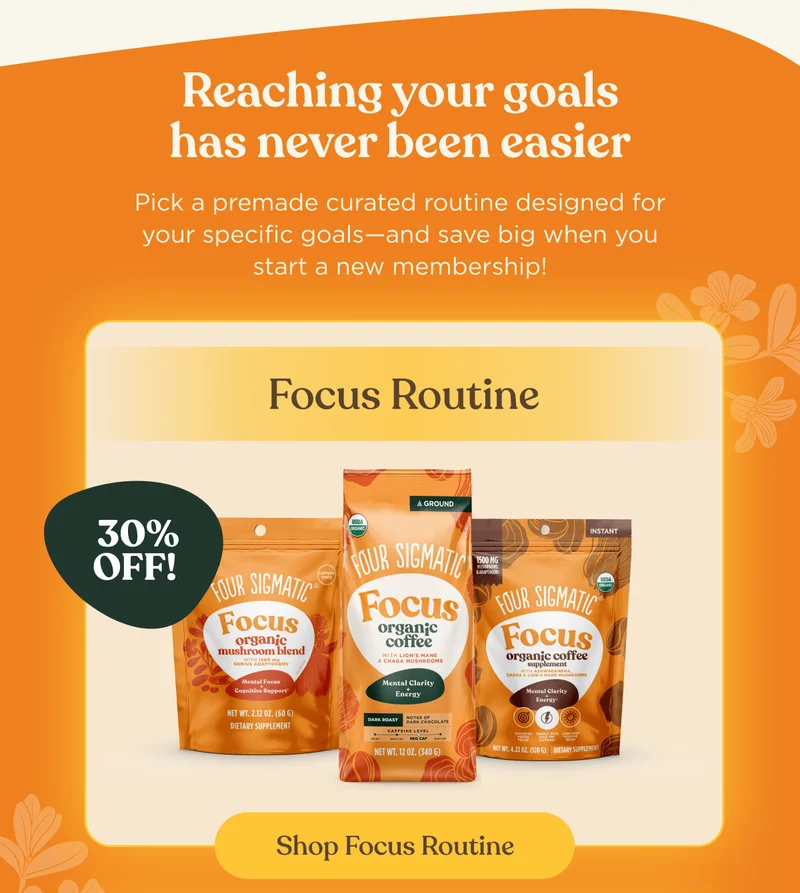 Reaching your goals has never been easier | Pick a premade curated routine designed for your specific goals—and save big when you start a new membership! | Focus Routine | 30% OFF! | Shop Focus Routine