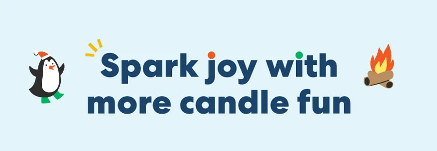 Spark joy with more candle fun