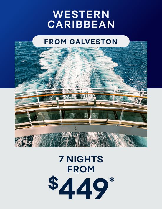 Western Caribbean From Galveston – 7 Nights – Click to View Cruises & Book Now