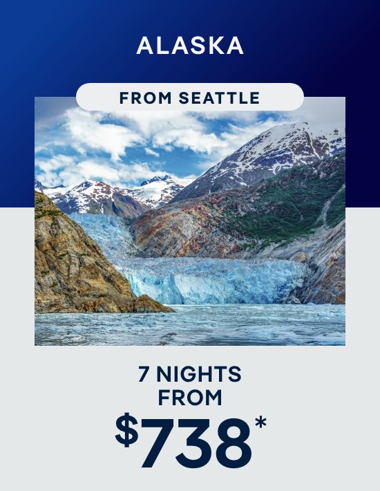 Alaska From Seattle – 7 Nights – Click to View Cruises & Book Now