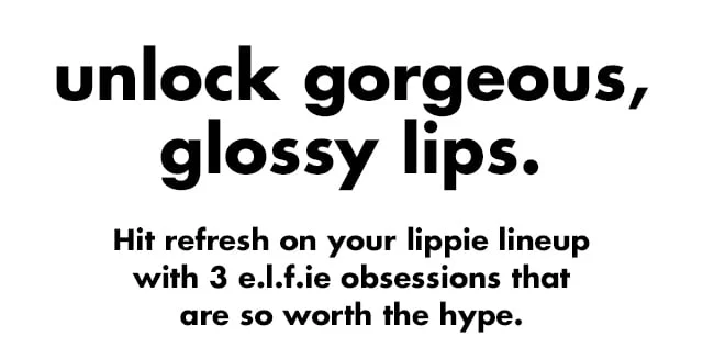 unlock gorgeous, glossy lips