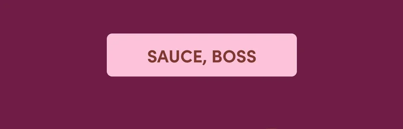 SAUCE, BOSS