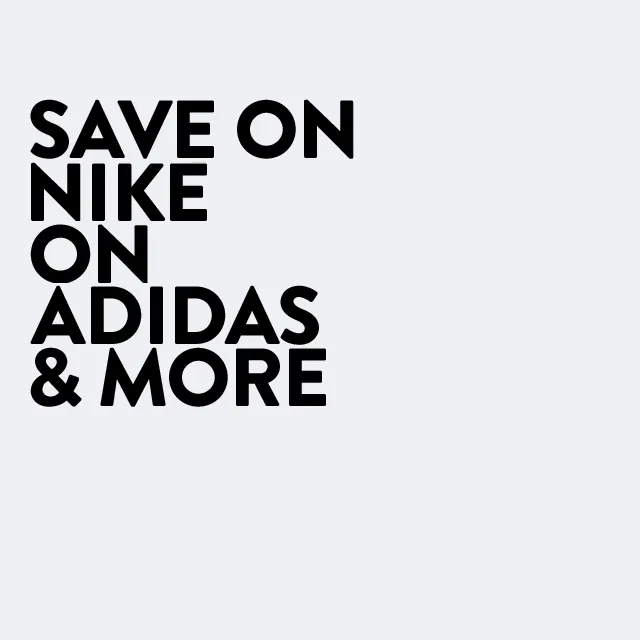 Save on Nike, On, adidas and more.