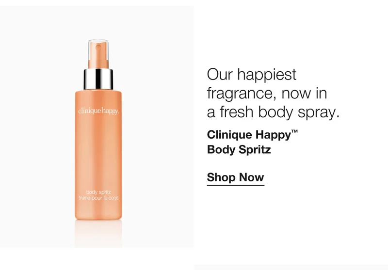 Our happiest fragrance, now in a fresh body spray. Clinique Happy™ Body Spritz | Shop Now