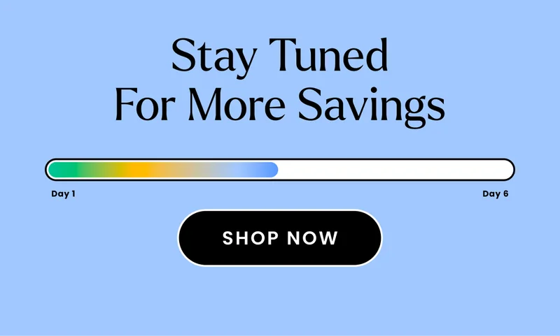 Stay Tuned For More Savings