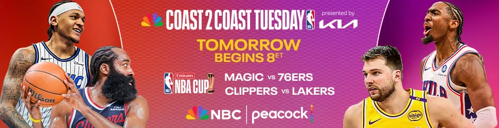 COST 2 COAST TUESDAY: TOMORROW BEGINS 8P ET. MAGIC VS 76ERS CLIPPERS VS LAKERS ON NBC & PEACOCK COST 2 COAST TUESDAY: TOMORROW BEGINS 8P ET. MAGIC VS 76ERS CLIPPERS VS LAKERS ON NBC & PEACOCK