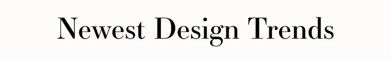 New Design Trends