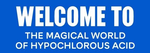 Welcome to the magical world of hypochlorous acid