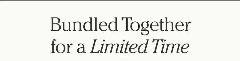 Bundled Together for a Limited Time