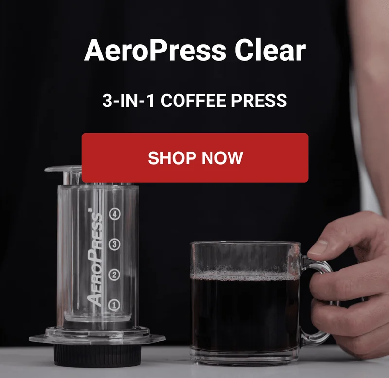 AeroPress Clear - SHOP NOW