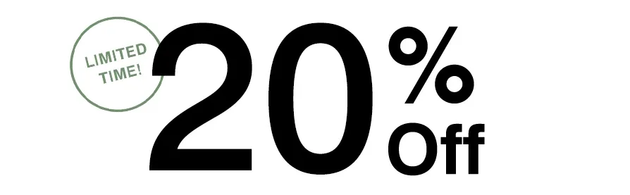 For a limited time, 20% off
